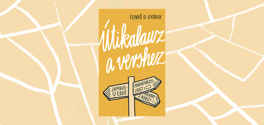 Fenyő D György Útikalauz a vershez-07