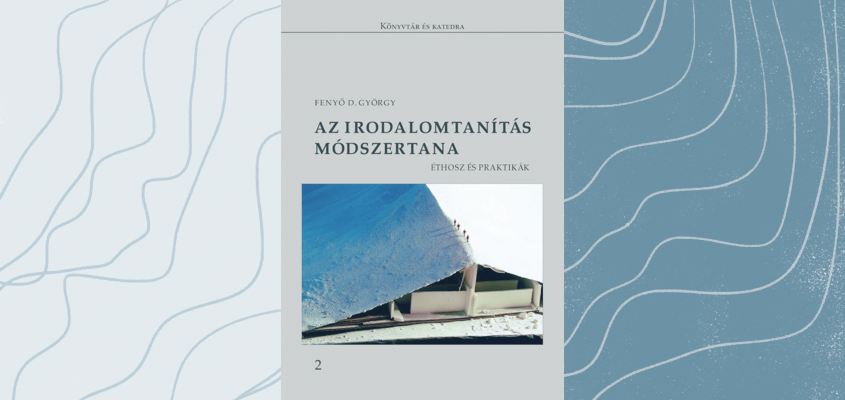 Fenyő D György Az irodalomtanítás módszertana 1-2.-02