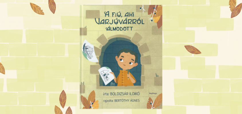 A fiú, aki varjúról álmodott Boldizsár Ildikó Bertóthy Ágnes-01